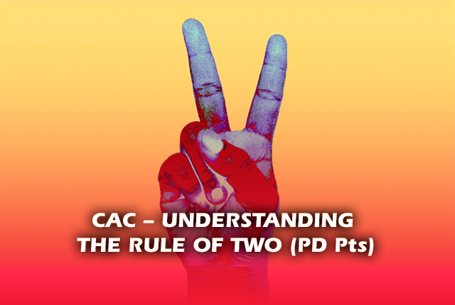 CAC_UNDERSTANDING_THE_RULE_OF_TWO_(PD Pts)